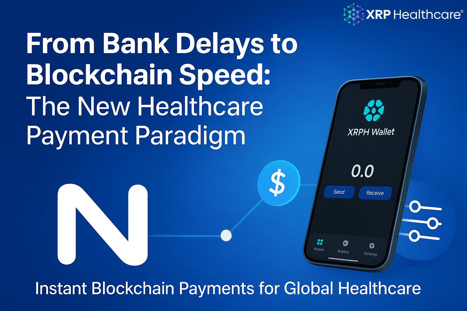 From Bank Delays to Blockchain Speed How XRPH Wallet is Reshaping Healthcare Payments
